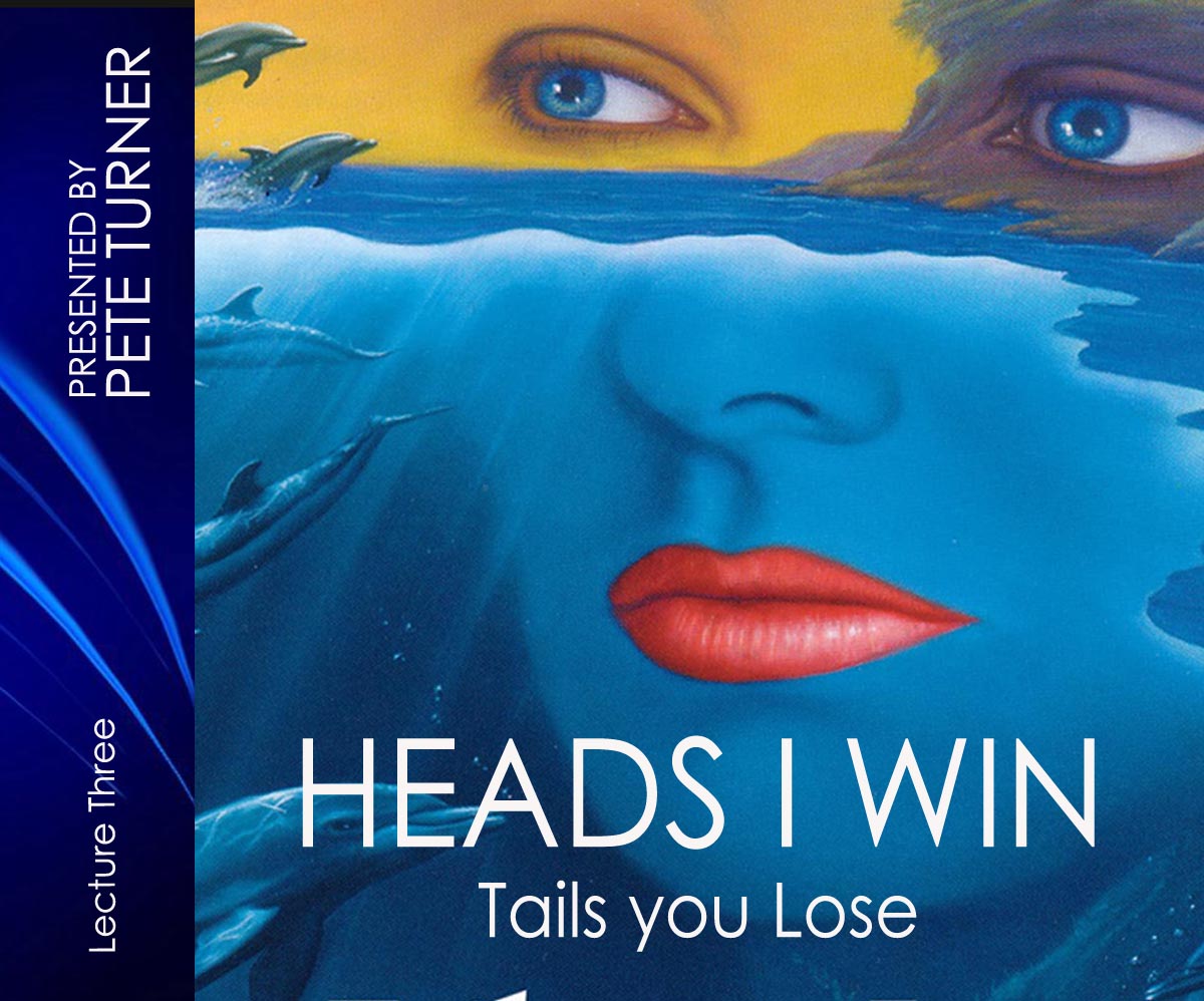Heads in Win - Tails you Lose